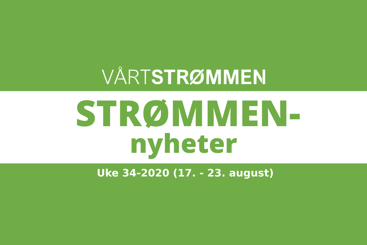 You are currently viewing Strømmen nyheter uke 34-2020 (17. – 23. august)